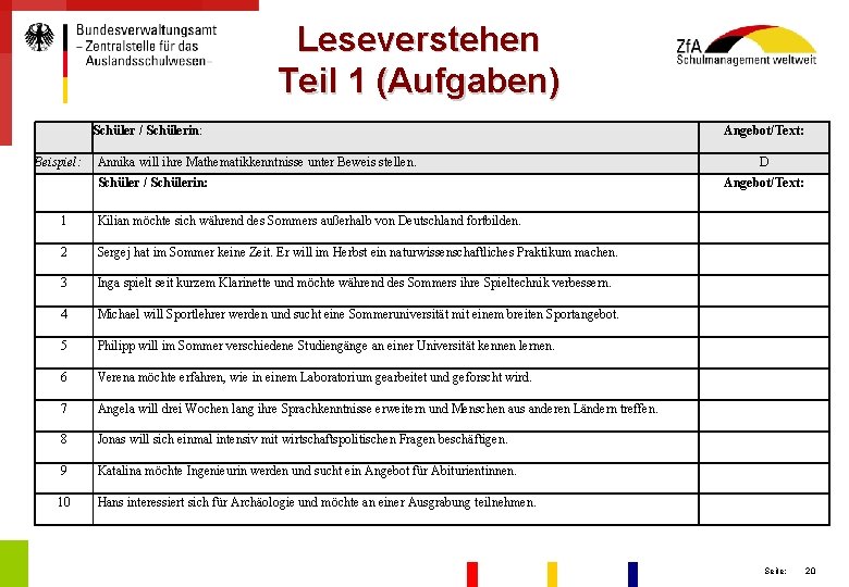 Leseverstehen Teil 1 (Aufgaben) Schüler / Schülerin: Beispiel: Annika will ihre Mathematikkenntnisse unter Beweis