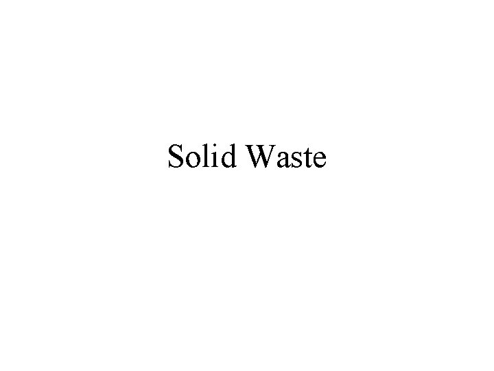 Solid Waste 