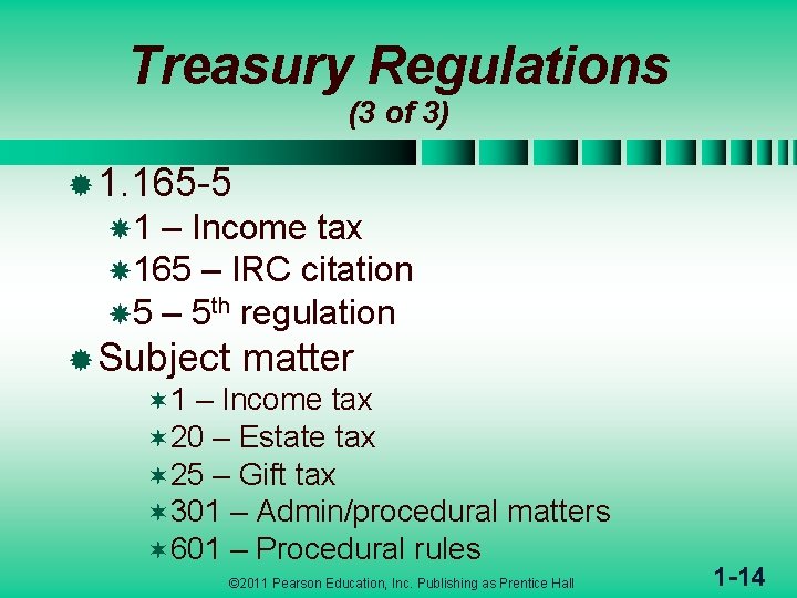 Treasury Regulations (3 of 3) ® 1. 165 -5 1 – Income tax 165