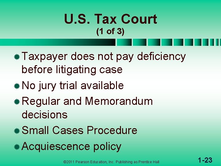 U. S. Tax Court (1 of 3) ® Taxpayer does not pay deficiency before