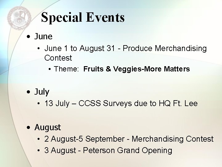 Special Events • June 1 to August 31 - Produce Merchandising Contest • Theme: