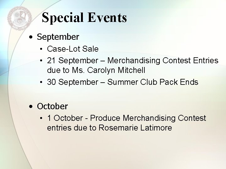 Special Events • September • Case-Lot Sale • 21 September – Merchandising Contest Entries