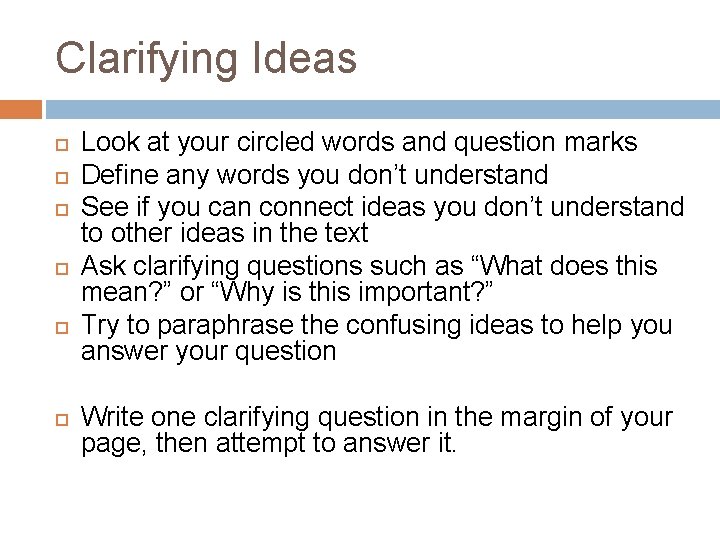 Clarifying Ideas Look at your circled words and question marks Define any words you Clarifying Ideas Look at your circled words and question marks Define any words you