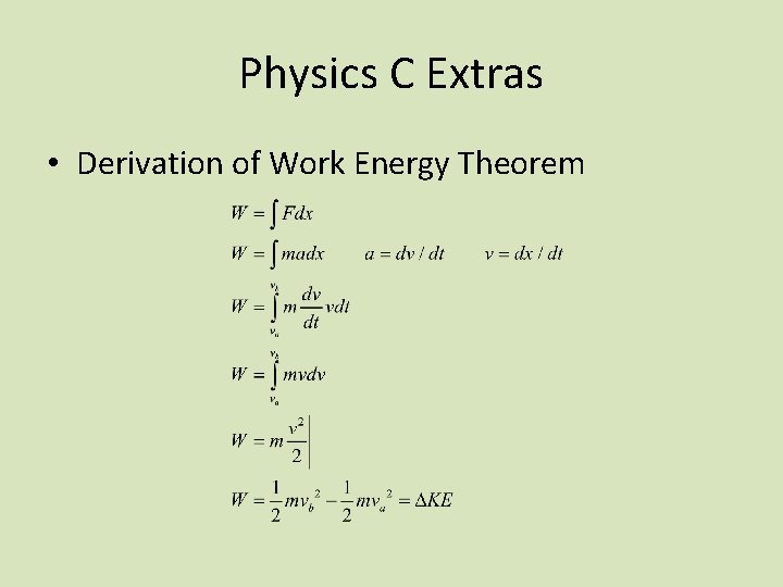 Physics C Extras • Derivation of Work Energy Theorem 