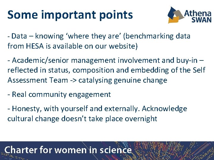 Some important points - Data – knowing ‘where they are’ (benchmarking data from HESA