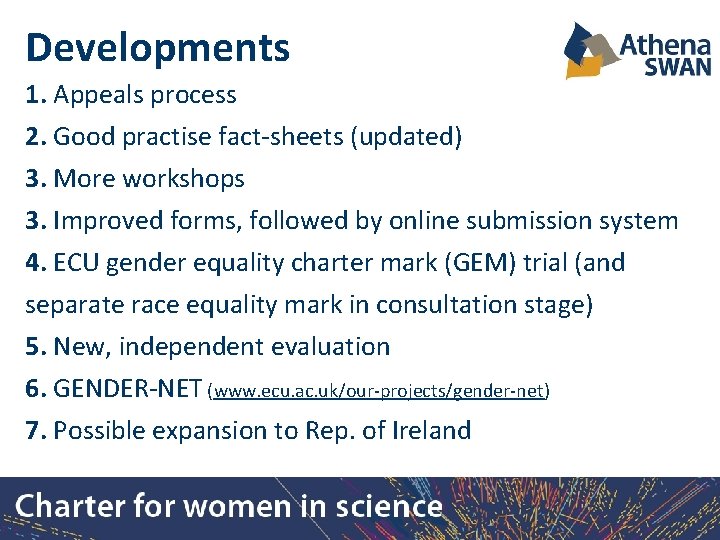 Developments 1. Appeals process 2. Good practise fact-sheets (updated) 3. More workshops 3. Improved