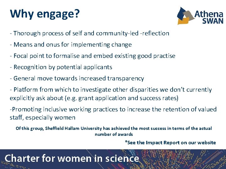 Why engage? - Thorough process of self and community-led -reflection - Means and onus