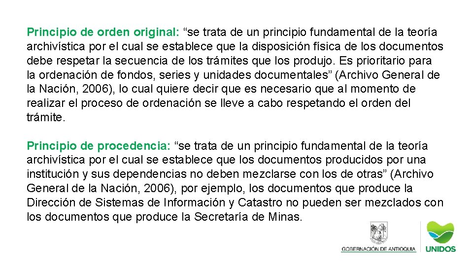 Principio de orden original: “se trata de un principio fundamental de la teoría archivística