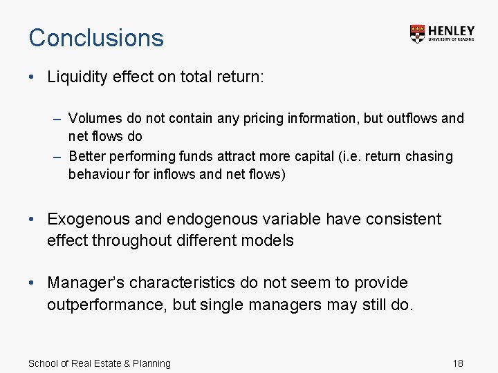 Conclusions • Liquidity effect on total return: – Volumes do not contain any pricing