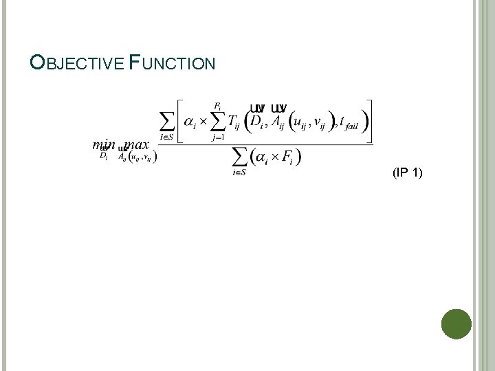 OBJECTIVE FUNCTION (IP 1) 