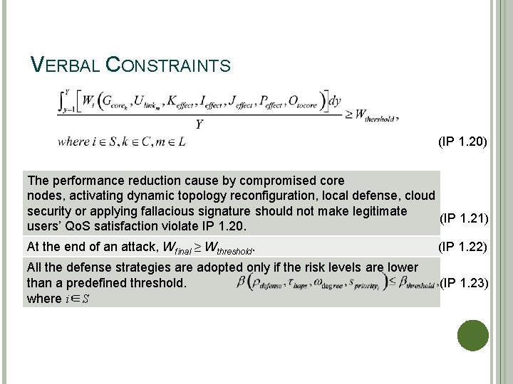 VERBAL CONSTRAINTS (IP 1. 20) The performance reduction cause by compromised core nodes, activating