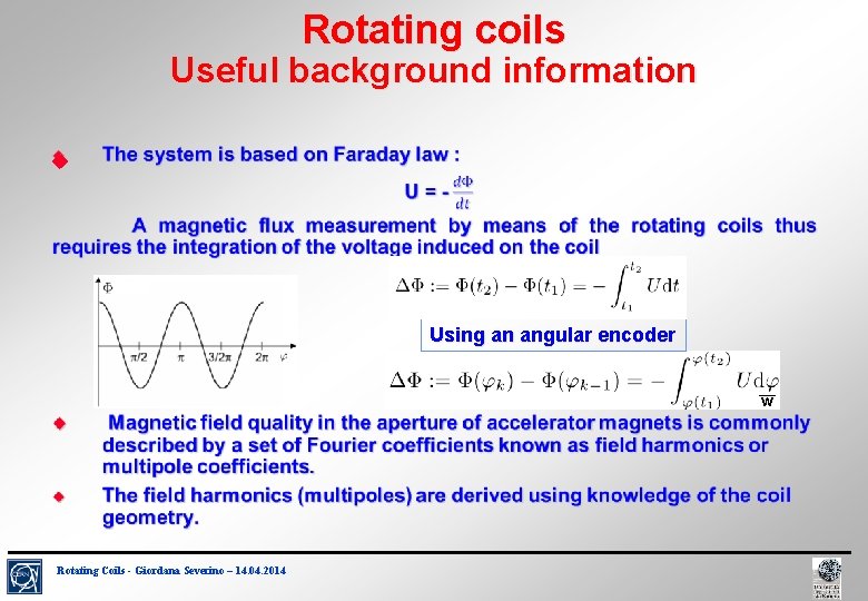 Rotating coils Useful background information Using an angular encoder w Rotating Coils - Giordana