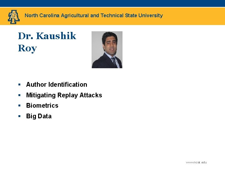 North Carolina Agricultural and Technical State University Dr. Kaushik Roy § Author Identification §