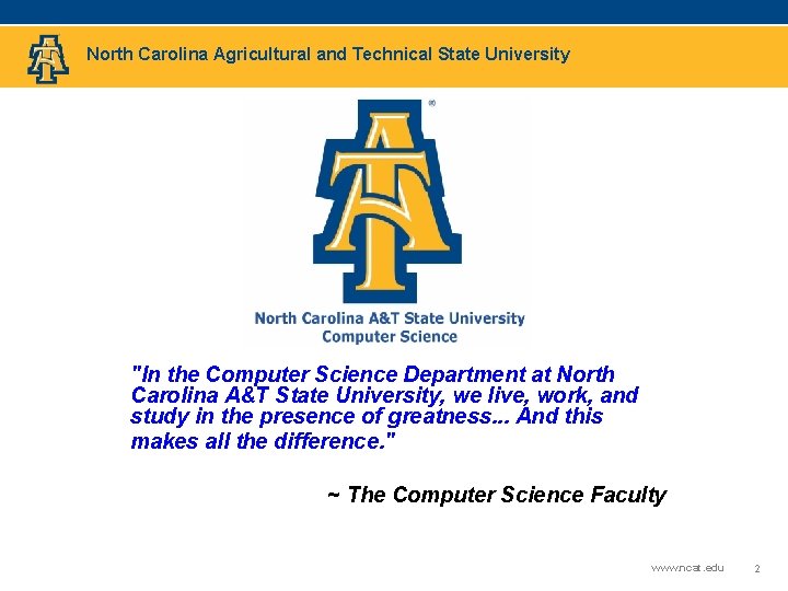 North Carolina Agricultural and Technical State University "In the Computer Science Department at North