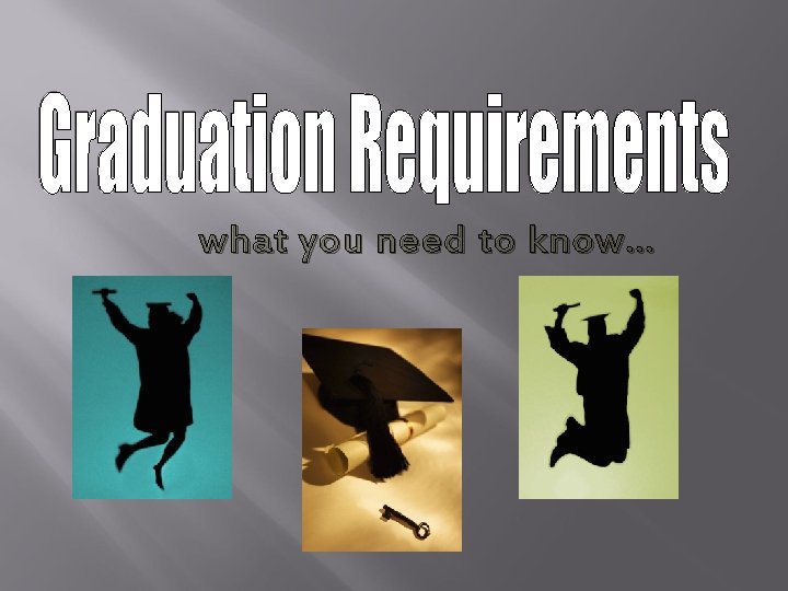 what you need to know… what you need to know…