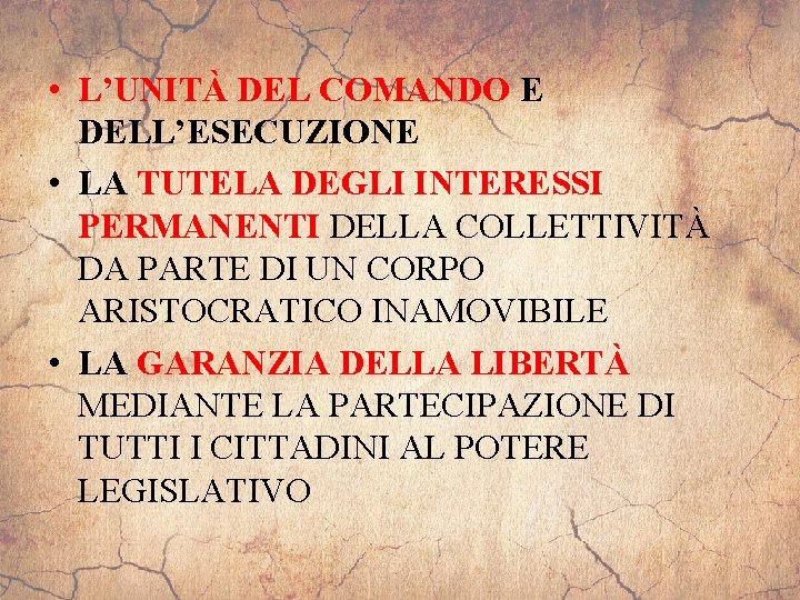  • L’UNITÀ DEL COMANDO E DELL’ESECUZIONE • LA TUTELA DEGLI INTERESSI PERMANENTI DELLA