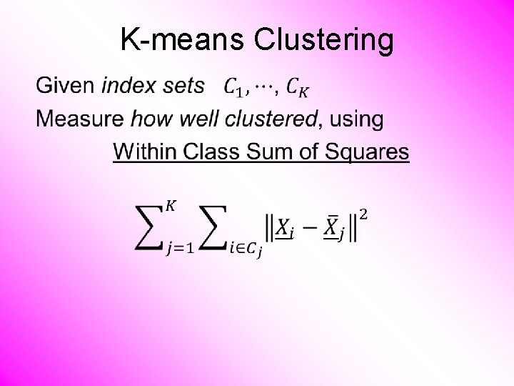 K-means Clustering • 