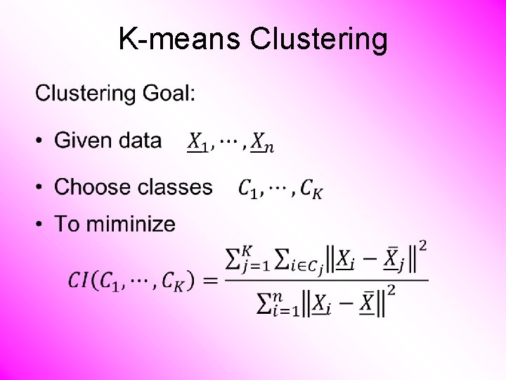 K-means Clustering • 