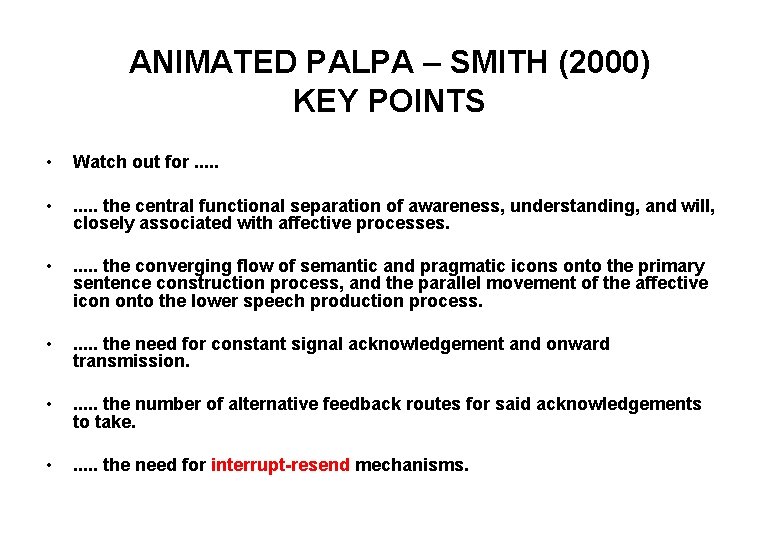 ANIMATED PALPA – SMITH (2000) KEY POINTS • Watch out for. . . •