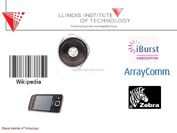 Magnetic tape data storage Illinois Institute of Technology 