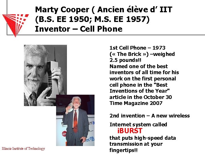 Marty Cooper ( Ancien élève d’ IIT (B. S. EE 1950; M. S. EE