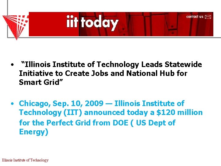  • “Illinois Institute of Technology Leads Statewide Initiative to Create Jobs and National