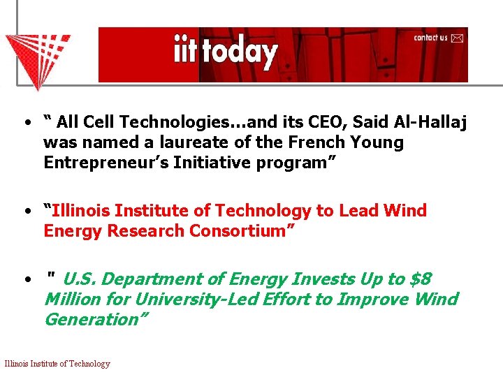  • “ All Cell Technologies…and its CEO, Said Al-Hallaj was named a laureate