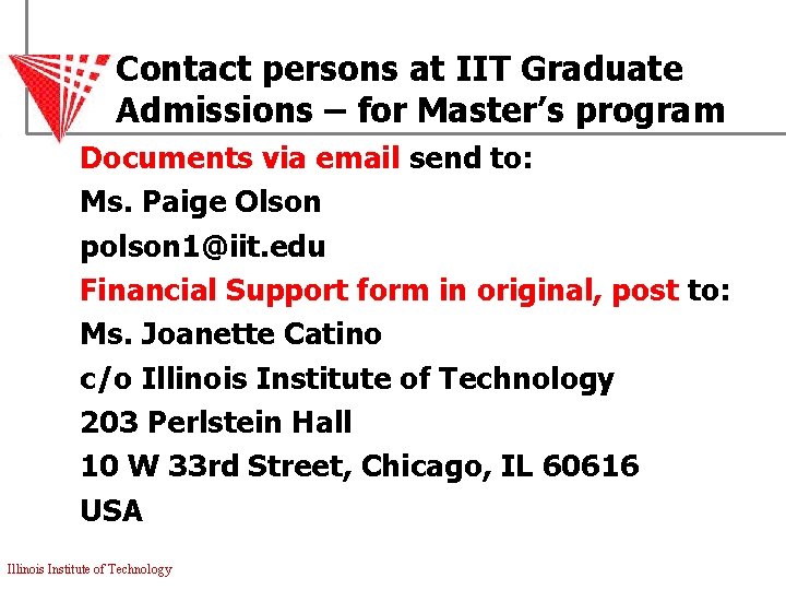 Contact persons at IIT Graduate Admissions – for Master’s program Documents via email send