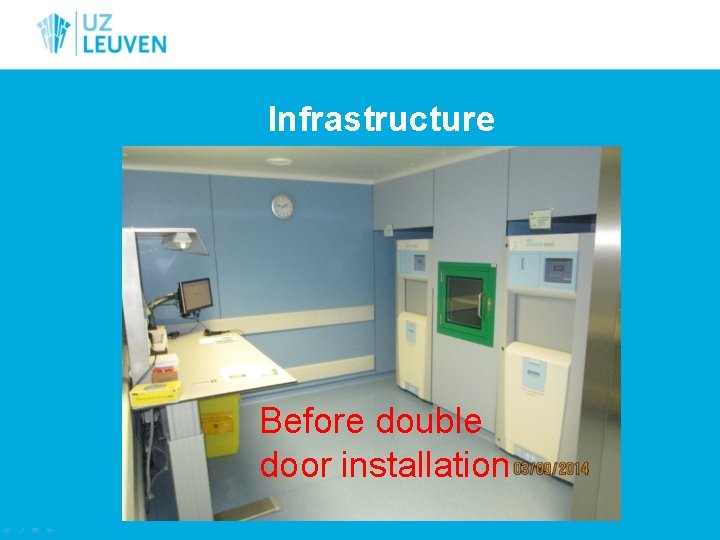 Infrastructure Before double door installation 