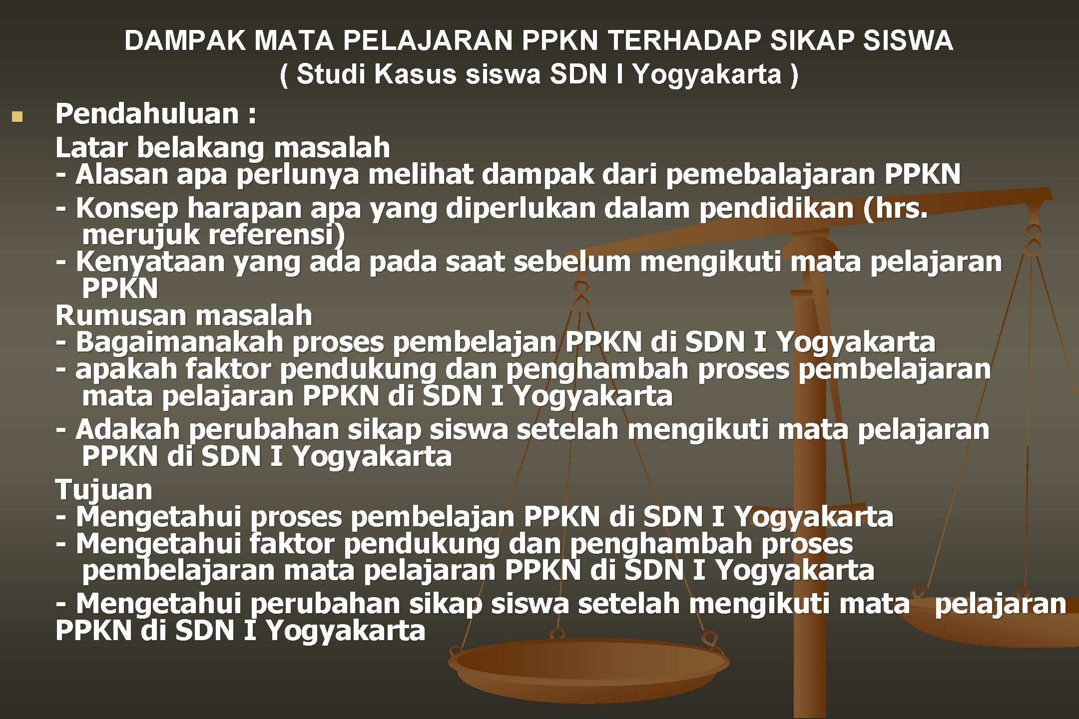 n DAMPAK MATA PELAJARAN PPKN TERHADAP SIKAP SISWA ( Studi Kasus siswa SDN I