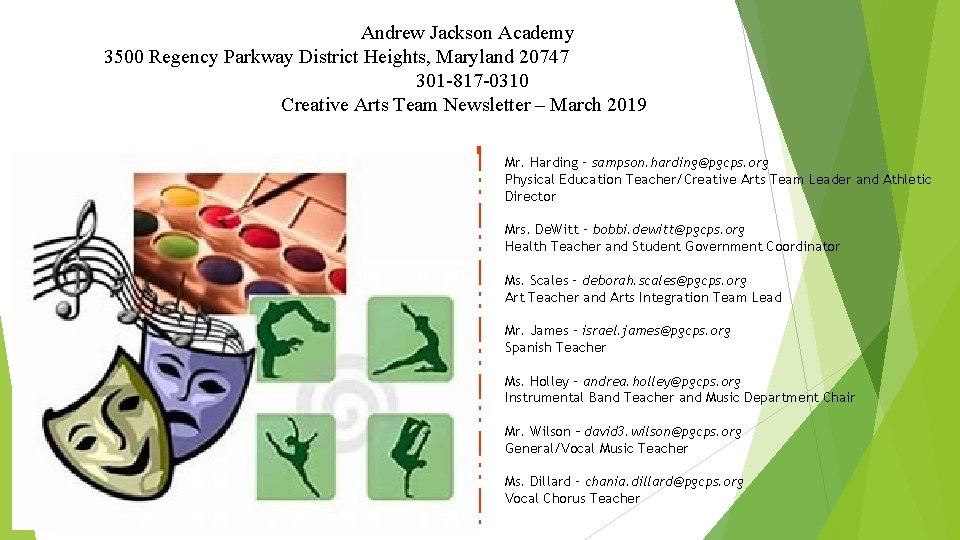 Andrew Jackson Academy 3500 Regency Parkway District Heights, Maryland 20747 301 -817 -0310 Creative