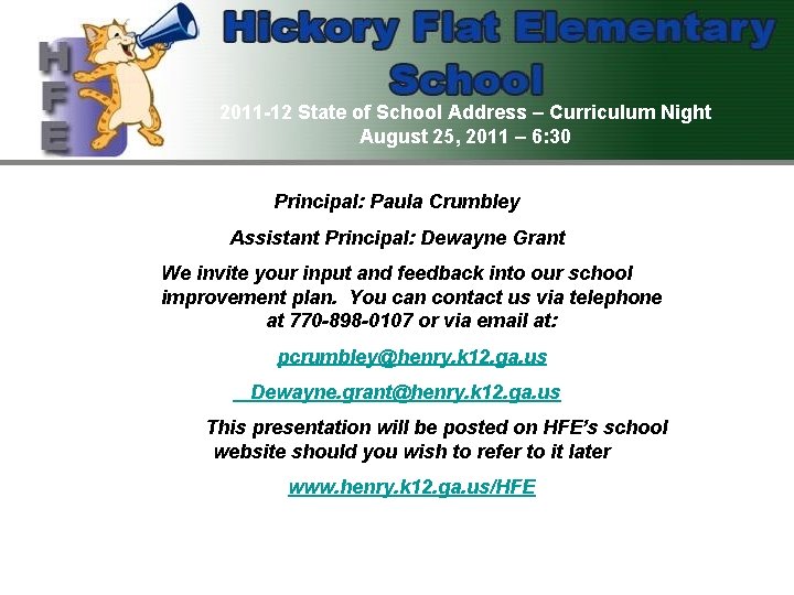 2011 -12 State of School Address – Curriculum Night August 25, 2011 – 6: