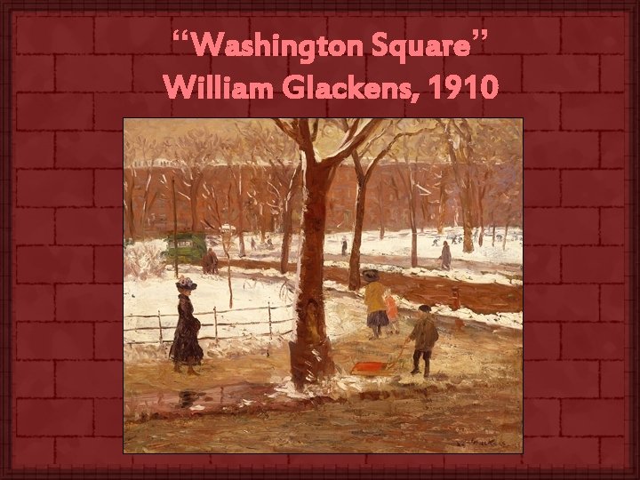 “Washington Square” William Glackens, 1910 