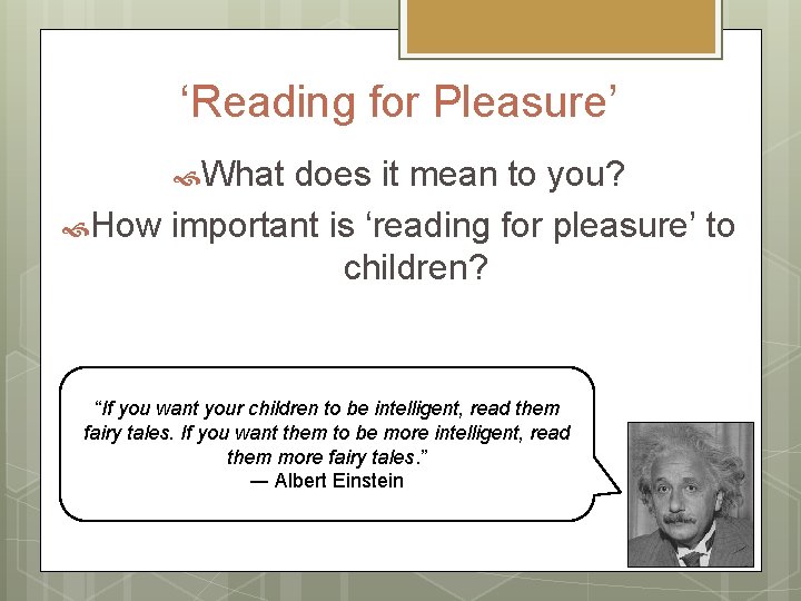‘Reading for Pleasure’ What does it mean to you? How important is ‘reading for