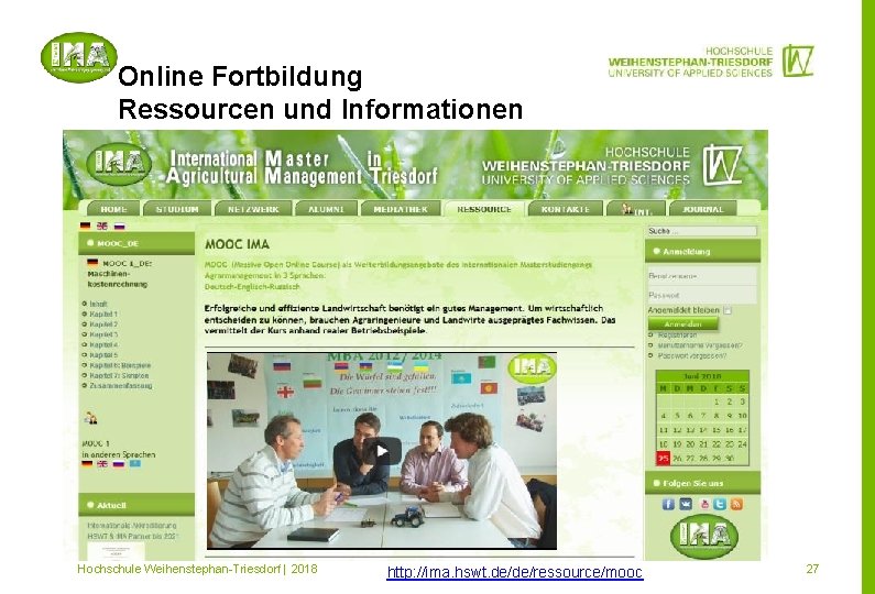 Online Fortbildung Ressourcen und Informationen Mitglied im Hochschule Weihenstephan-Triesdorf | 2018 http: //ima. hswt.
