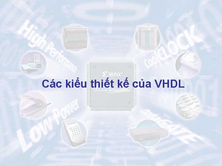 Các kiểu thiết kế của VHDL 65 