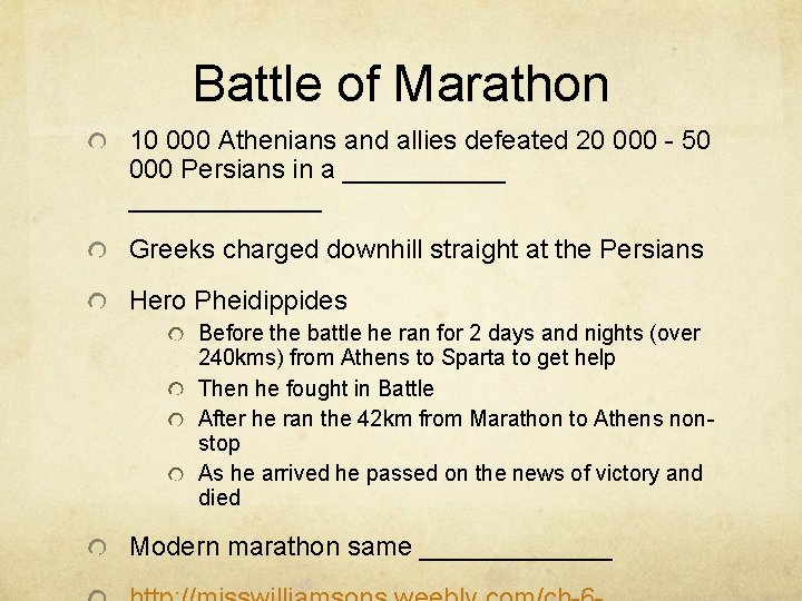 Battle of Marathon 10 000 Athenians and allies defeated 20 000 - 50 000