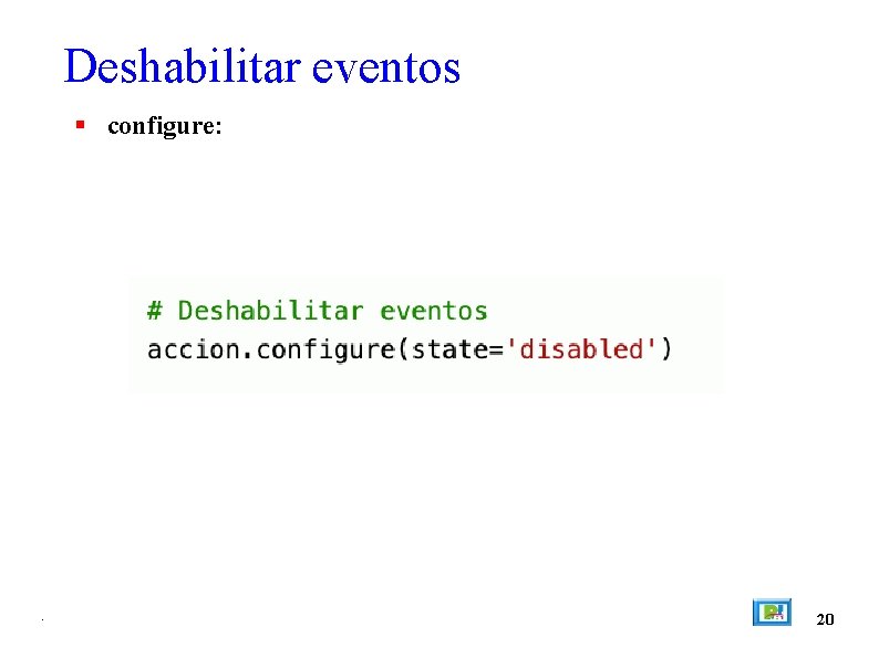 Deshabilitar eventos configure: . 20 