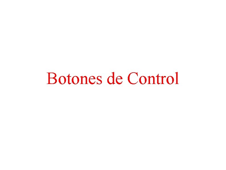 Botones de Control 