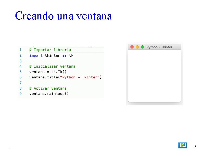 Creando una ventana . 3 
