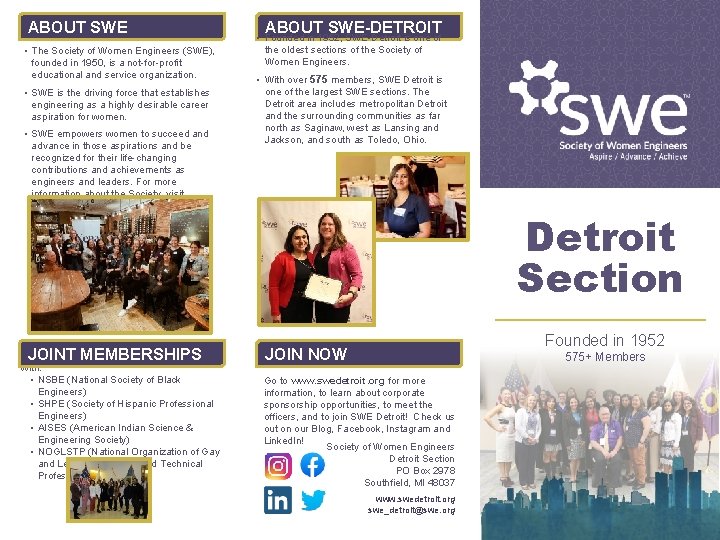 ABOUT SWE • The Society of Women Engineers (SWE), founded in 1950, is a