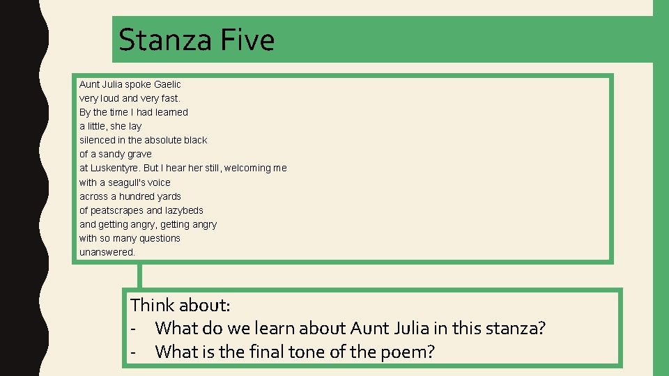 Stanza Five Aunt Julia spoke Gaelic very loud and very fast. By the time Stanza Five Aunt Julia spoke Gaelic very loud and very fast. By the time