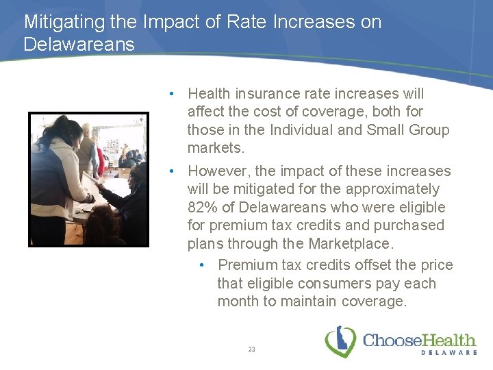 Mitigating the Impact of Rate Increases on Delawareans • Health insurance rate increases will