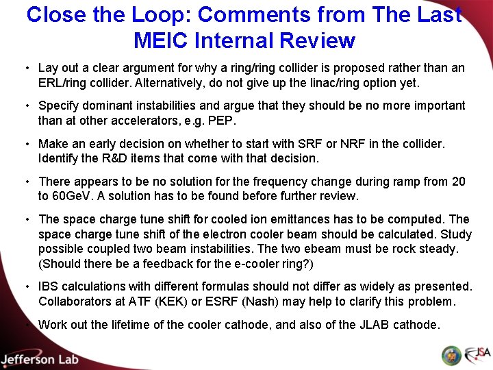 Close the Loop: Comments from The Last MEIC Internal Review • Lay out a