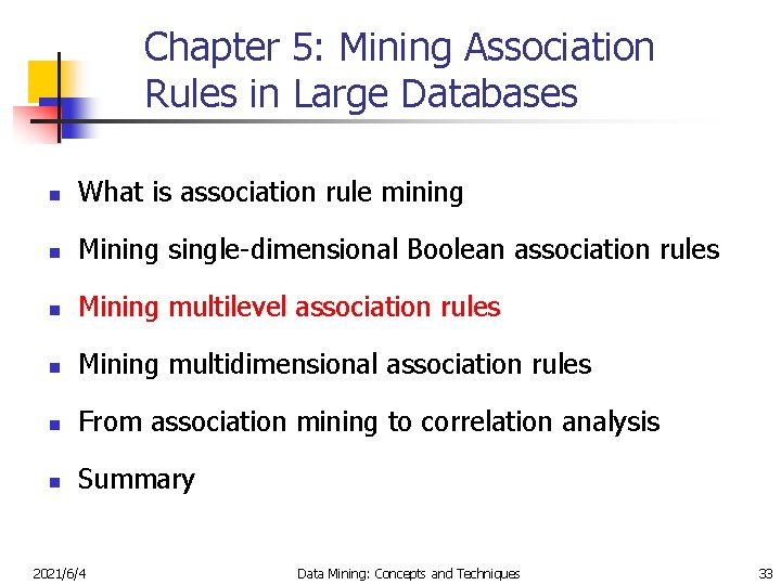 Chapter 5: Mining Association Rules in Large Databases n What is association rule mining