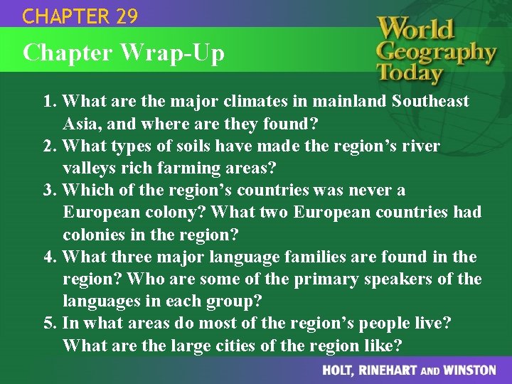 CHAPTER 29 Chapter Wrap-Up 1. What are the major climates in mainland Southeast Asia,