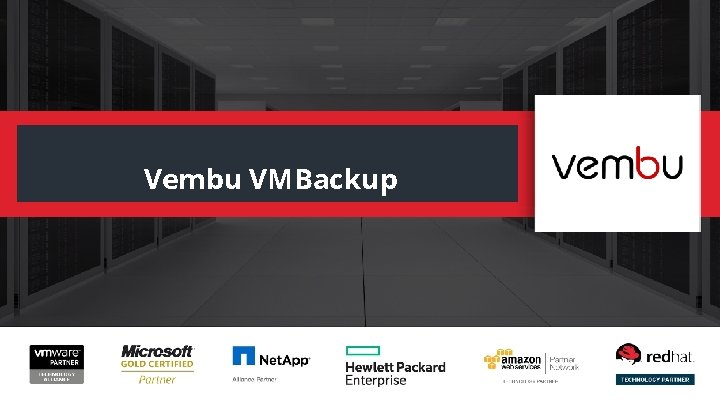 Vembu extends support to Vembu v 4. 0 Vembu VMBackup 