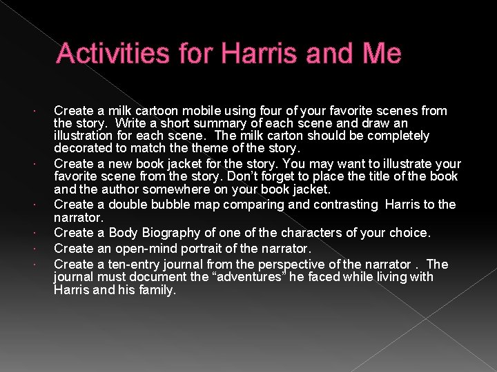Activities for Harris and Me Create a milk cartoon mobile using four of your
