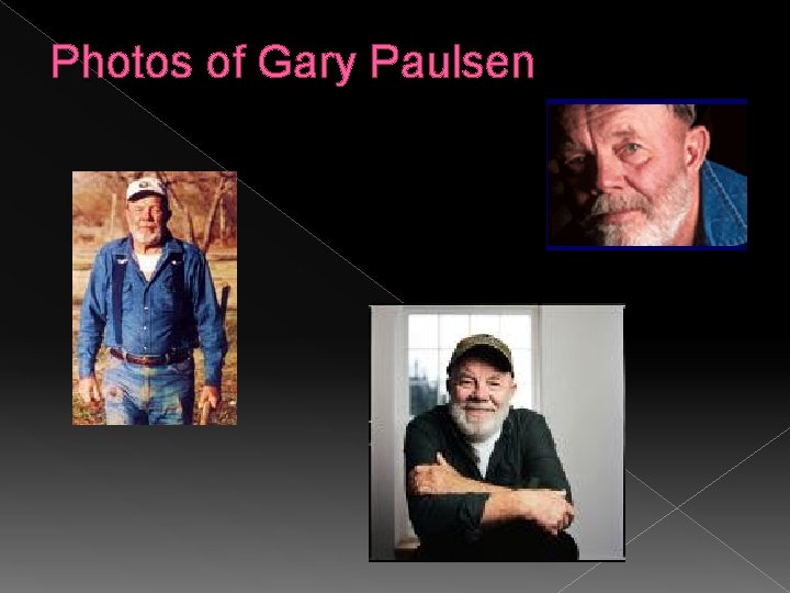 Photos of Gary Paulsen 