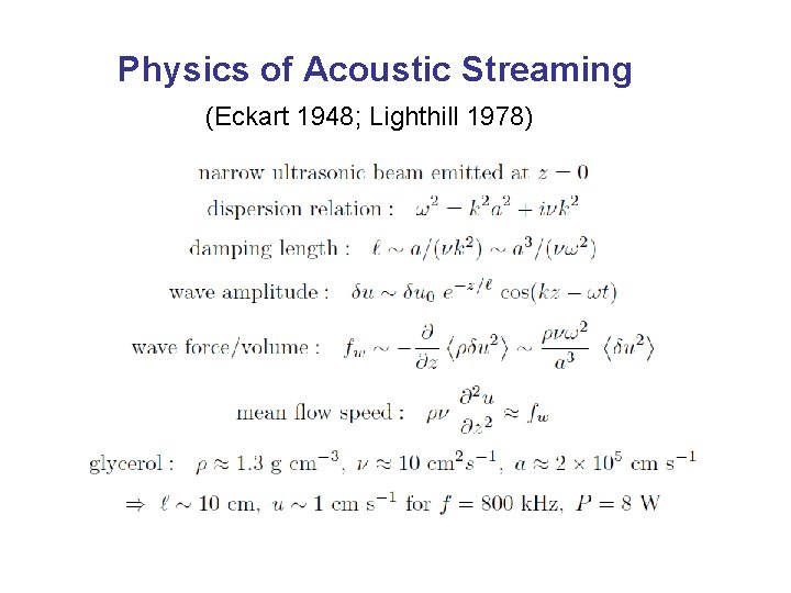 Physics of Acoustic Streaming (Eckart 1948; Lighthill 1978) 
